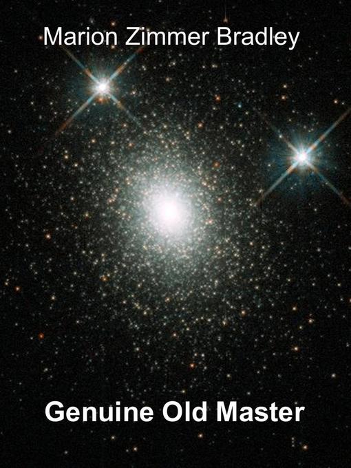 Title details for Genuine Old Master by Marion Zimmer Bradley - Available